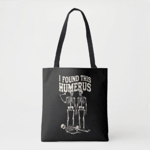 Tote Bag Halloween Squelette J'Ai Trouvé Humerus Costume Dr