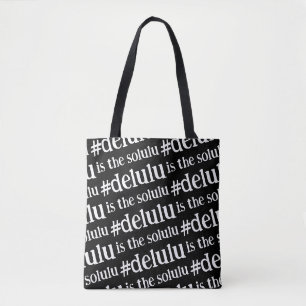Tote Bag Hashtag #Delulu est le Solulu noir et blanc