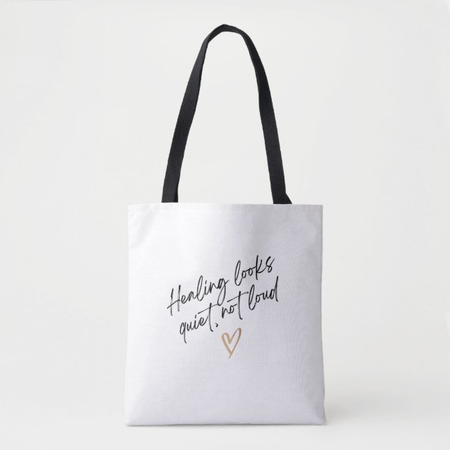 Tote Bag Healing Looks Quiet, Not Loud (Devant)