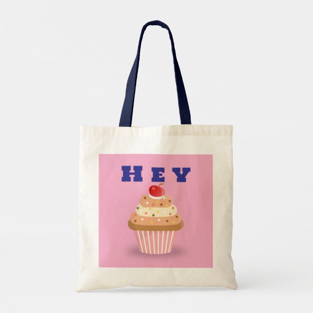 Tote Bag Hey Cupcake & Bake It Jusqu'À Ce Que Vous Le Faisi (Dos)