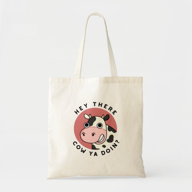 Tote Bag Hey Là Vache Ya Doin Funny Animal Pun (Devant)