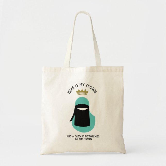 Tote Bag Hijab est ma couronne - NIQAB - AQU - SANS VISAGE (Devant)