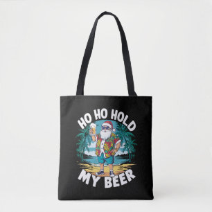 Tote Bag Ho Ho Tiens Mon Verre de Bière Noël en Juillet Été
