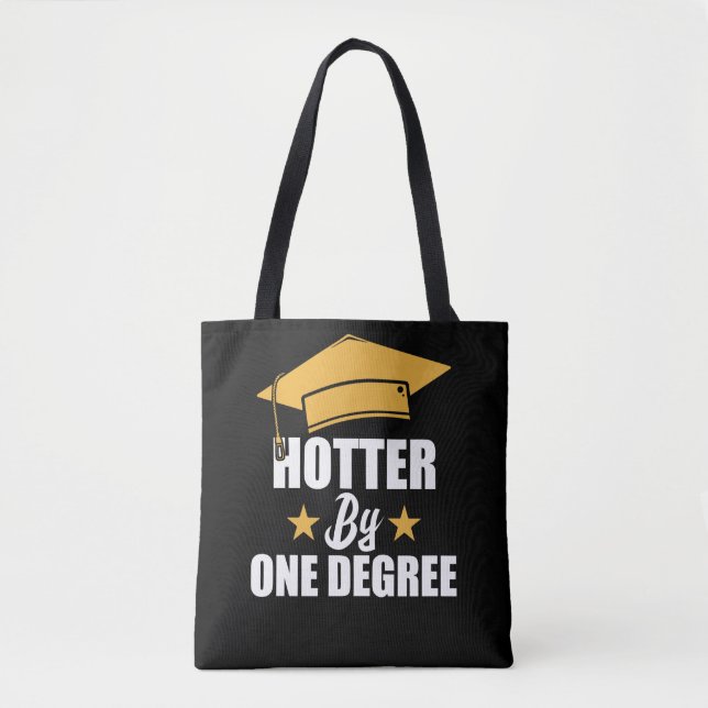 Tote Bag Hotter By One Degree Funny Graduate Student (Devant)