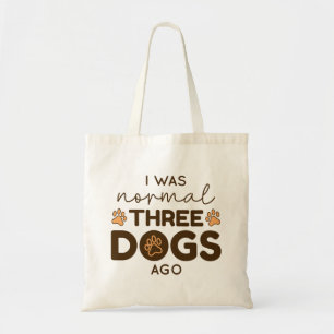 Tote Bag I Ce que Three Dogs