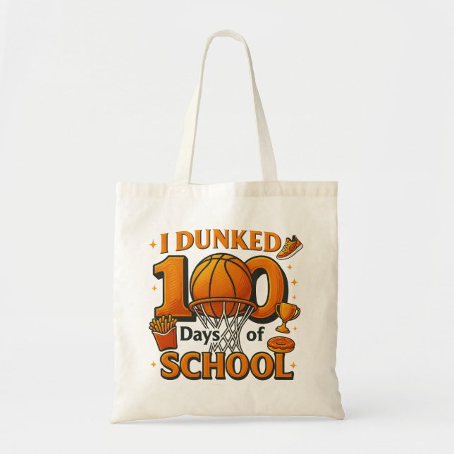 Tote Bag I Dunked 100 Days Of School Basketball Student (Devant)