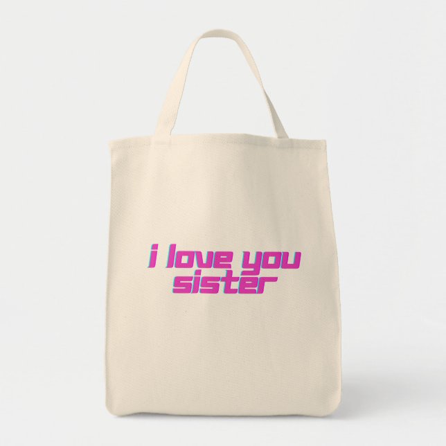 Tote Bag I Love You Sister  (Devant)