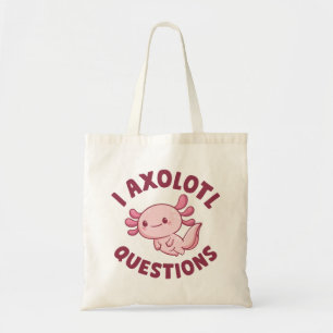 Tote Bag I Questions Axolotl
