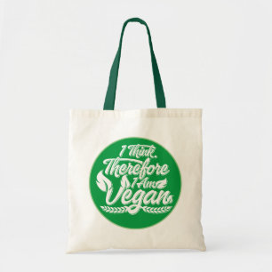 Tote Bag I Think, Therefore I Am Vegan