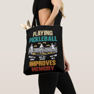 Tote Bag Idée cadeau drôle : jouer au pickleball améliore l
