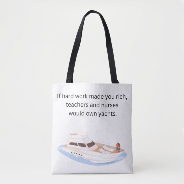 Tote Bag If Hard Work Made You Rich (Devant)