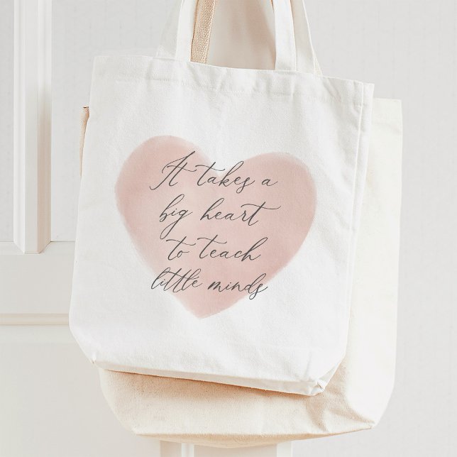 Tote Bag Il faut un grand coeur pour enseigner les petits e (Créateur téléchargé)