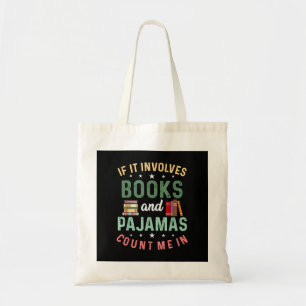 Tote Bag IL IMPLIQUE LIVRES & PAJAMAS COMPTER MOI DANS Drôl