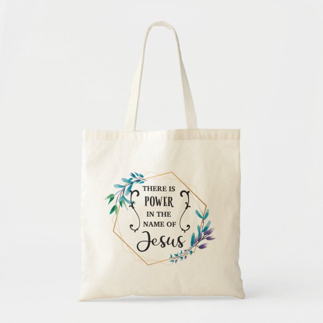 Tote Bag Il y a le pouvoir au nom de Jésus (Devant)