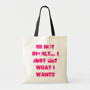 Tote Bag im non corrompu… obtiens juste que je ce que je