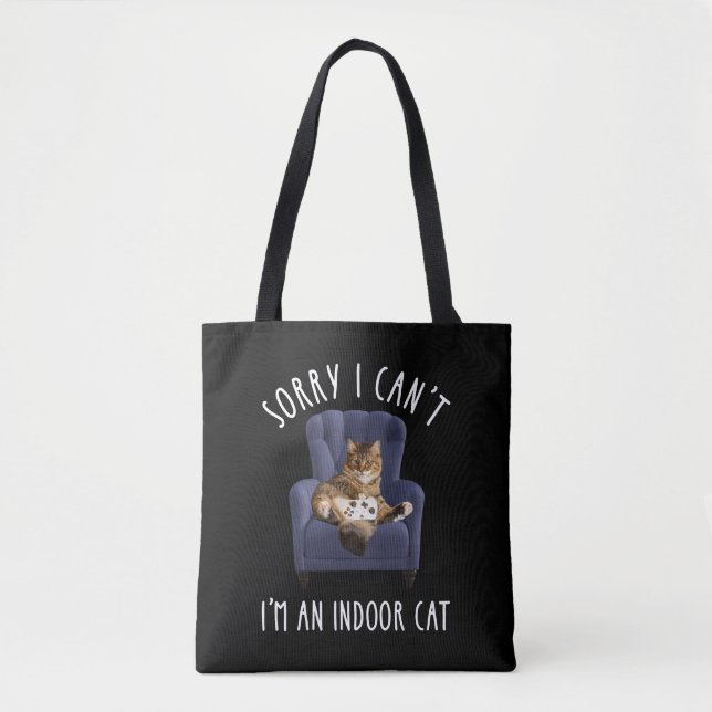 Tote Bag I'm Sorry I Can't - I'm An Indoor Cat (Devant)