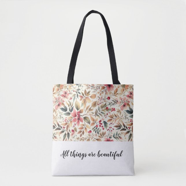 Tote Bag Impression Florale Toutes Les Choses Sont Belles (Devant)