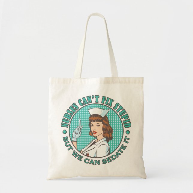 Tote Bag Infirmières Cant Fix Stupide (Devant)