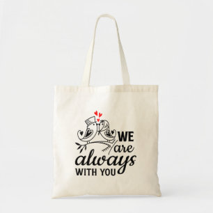 Tote Bag Inséparables Romantiques "Nous sommes toujours ave