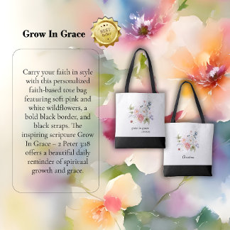 Tote Bag Inspirational Grow In Grace” – 2 Peter 3:18