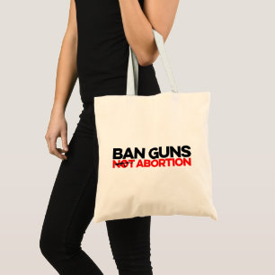 Tote Bag Interdire l'avortement des armes