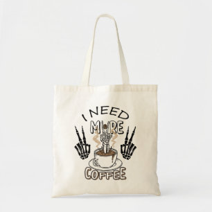 Tote Bag J'ai besoin de plus de t-shirt vêtements esthétiqu