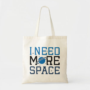 Tote Bag J'Ai Besoin De Plus D'Espace