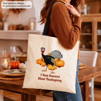 Tote Bag J'ai des inquiétudes à propos de Thanksgiving Funn
