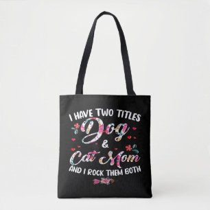 Tote Bag J'Ai Deux Titres Chien Et Chat Maman Floral Happy 
