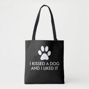 Tote Bag J'ai embrassé un chien et je l'ai aimé