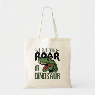 Tote Bag J'ai mis le rugissement à Dinosaur Amusant Dino Lo
