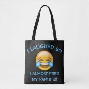Tote Bag J'ai ri ainsi dur presque ai fait pipi mon