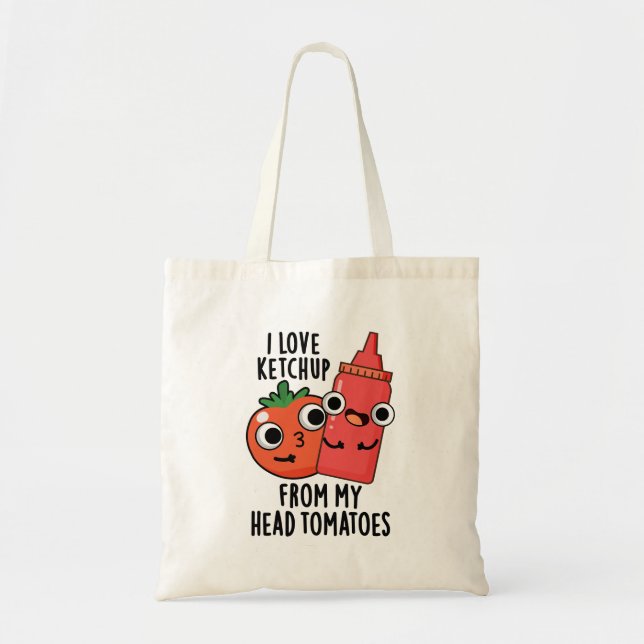 Tote Bag J'Aime Ketchup De Ma Tête Tomates Pun Alimentaire (Devant)