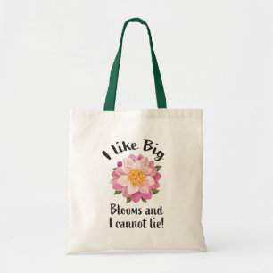 Tote Bag J'aime les grosses fleurs et je ne peux pas mentir