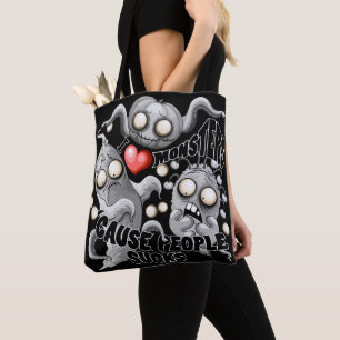 Tote Bag J'aime les monstres parce que les gens aiment les