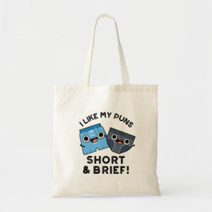 Tote Bag J'Aime Mes Puns Court Et Brève Funny Sous-Vêtement