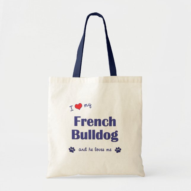 Tote Bag J'aime mon bouledogue français (le chien masculin) (Devant)