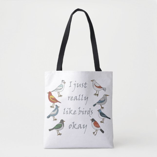 Tote Bag J'Aime Vraiment Les Oiseaux OK T-Shirt Birdwatcher (Devant)