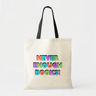 Tote Bag Jamais assez de T-shirts et de cadeaux de livres