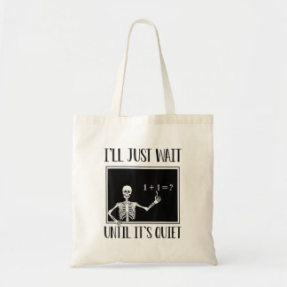 Tote Bag J'attendrai juste jusqu'à ce qu'il s'agisse d'un p