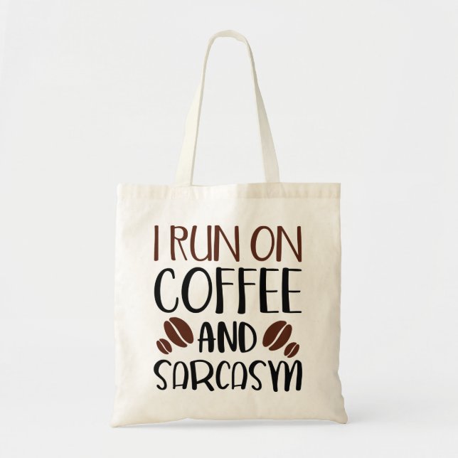 Tote Bag Je Cours Sur Café Et Sarcasme (Devant)