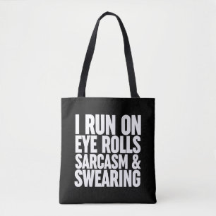 Tote Bag Je Cours Sur Les Rouleaux, Sarcasmes Et Balayage