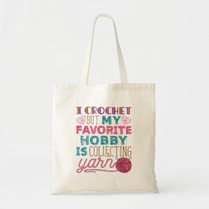 Tote Bag Je Crochet Mais Mon Hobby Préféré Collecte De Fils