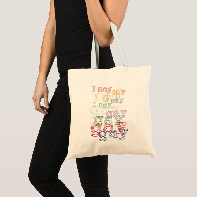 Tote Bag Je dis Gay - Queer Pride & LGBTQ+ Droits (Devant (produit))