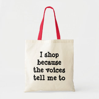 Tote Bag Je fais des emplettes parce que les voix