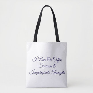 Tote Bag Je fonctionne au café, sarcasme & pensées inapprop