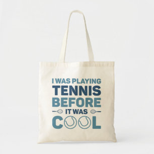 Tote Bag Je Jouais Au Tennis Avant D'Être Cool