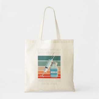 Tote Bag Je Me Suis Injecté Avec Des Choses T1D Sensibilisa