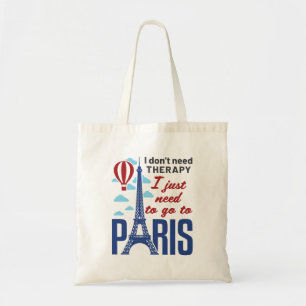 Tote Bag Je n'ai pas besoin de thérapie j'ai juste besoin 