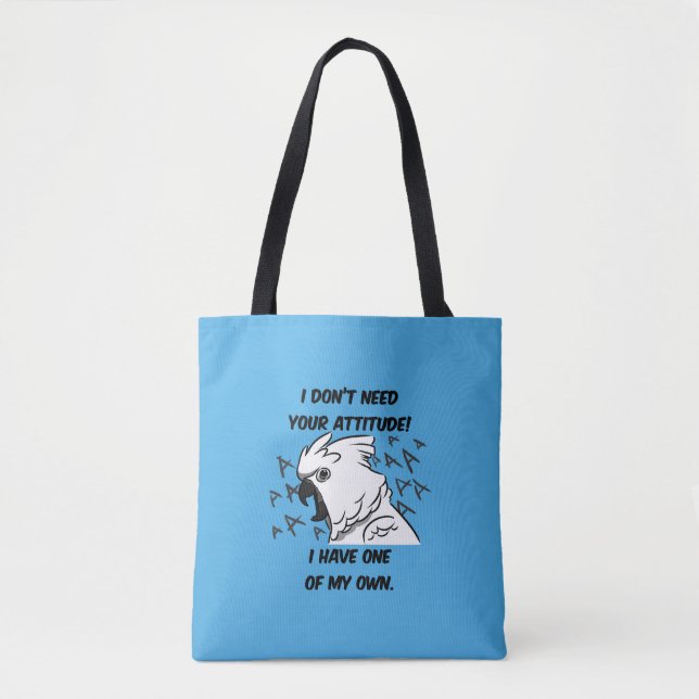Tote Bag Je n'ai pas besoin de ton attitude... (Devant)